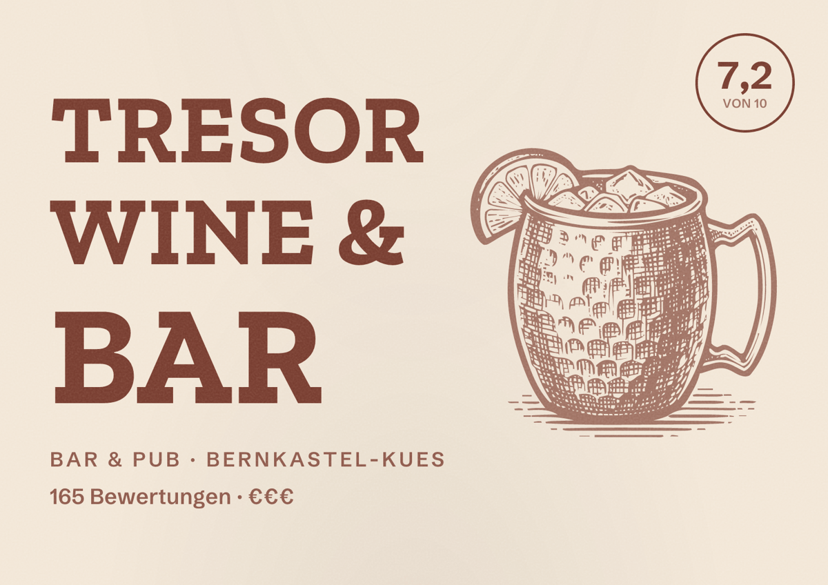 Illustriertes Poster von Tresor Wine & Bar, Bar & Pub in Bernkastel-Kues: Bewertung 7,2 von 10 aus 165 Bewertungen, Preisniveau €€€