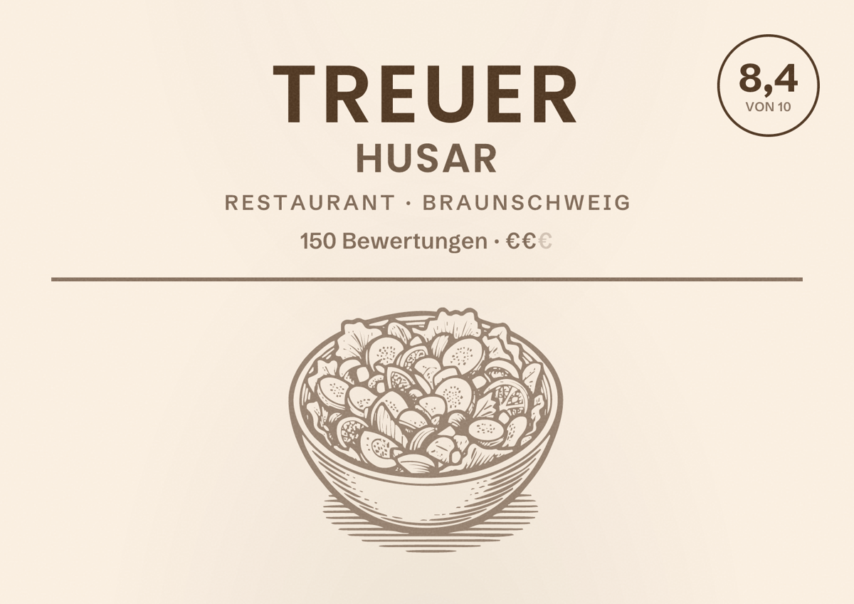 Illustriertes Poster von Treuer Husar, Restaurant in Braunschweig: Bewertung 8,4 von 10 aus 150 Bewertungen, Preisniveau €€