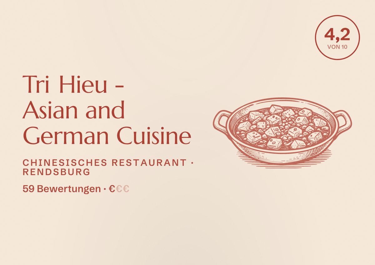 Illustriertes Poster von Tri Hieu - Asian and German Cuisine, Chinesisches Restaurant in Rendsburg: Bewertung 4,2 von 10 aus 59 Bewertungen, Preisniveau €
