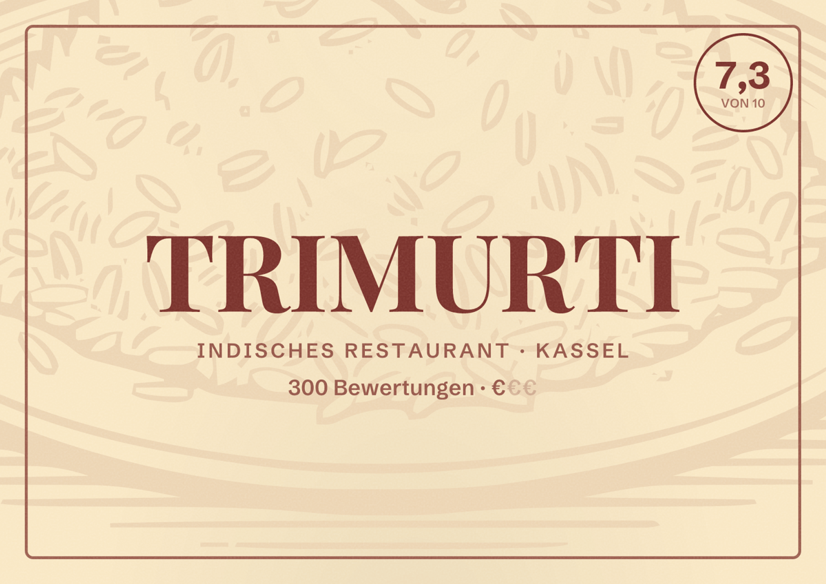 Illustriertes Poster von TRIMURTI, Indisches Restaurant in Kassel: Bewertung 7,3 von 10 aus 300 Bewertungen, Preisniveau €