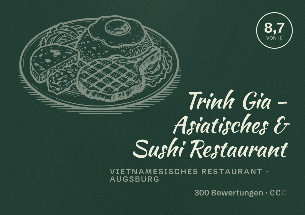 Illustriertes Poster von Trinh Gia - Asiatisches & Sushi Restaurant, Vietnamesisches Restaurant in Augsburg: Bewertung 8,7 von 10 aus 300 Bewertungen, Preisniveau €€