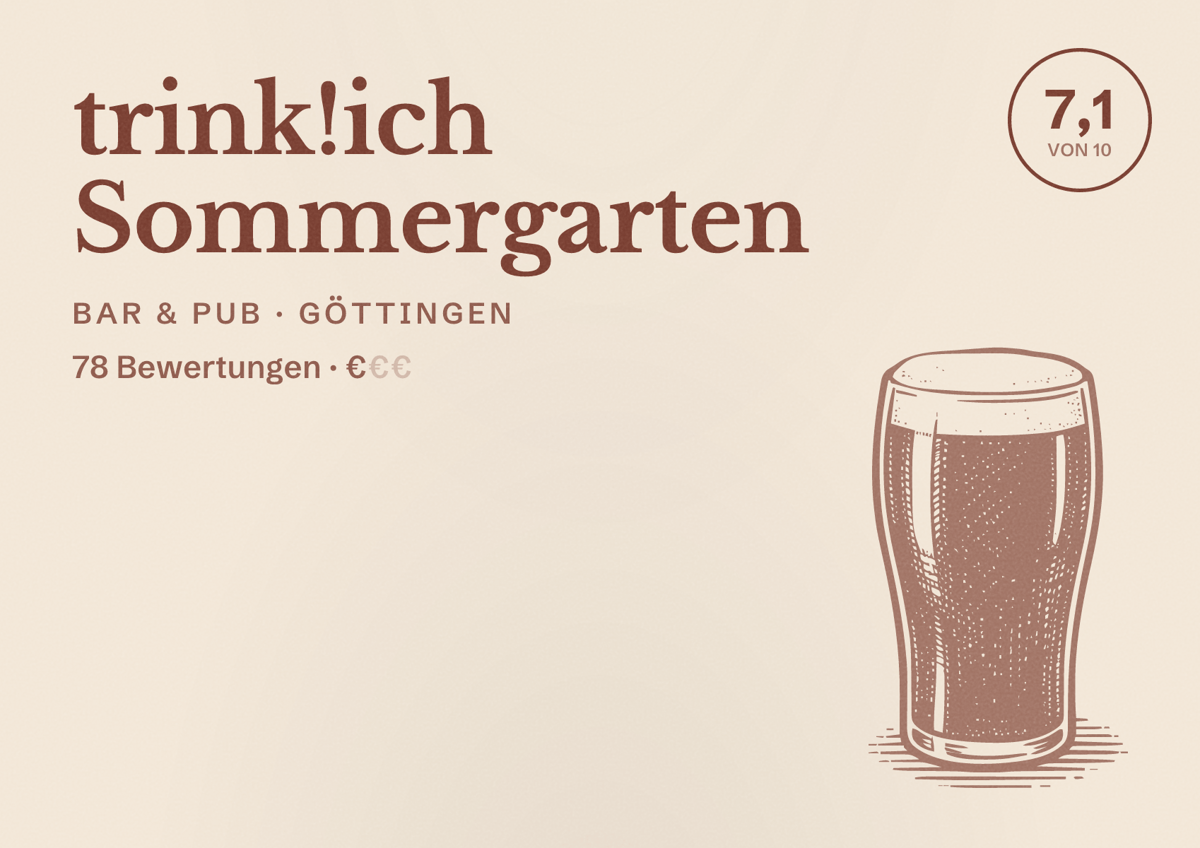 Illustriertes Poster von trink!ich Sommergarten, Bar & Pub in Göttingen: Bewertung 7,1 von 10 aus 78 Bewertungen, Preisniveau €