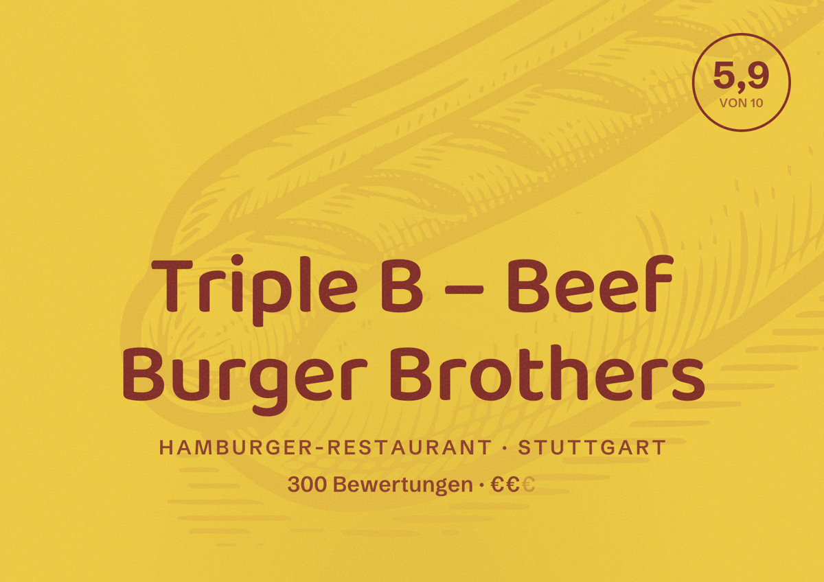 Illustriertes Poster von Triple B – Beef Burger Brothers, Hamburger-Restaurant in Stuttgart: Bewertung 5,9 von 10 aus 300 Bewertungen, Preisniveau €€