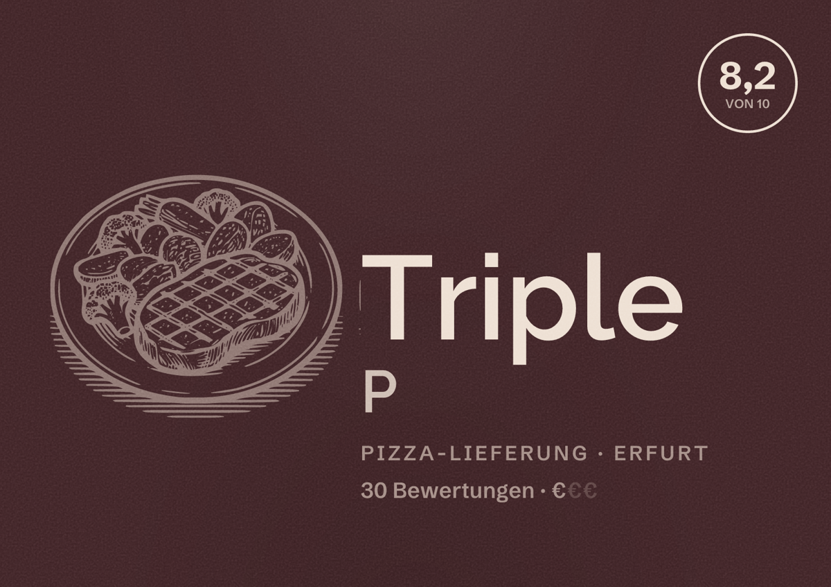 Illustriertes Poster von Triple P, Pizza-Lieferung in Erfurt: Bewertung 8,2 von 10 aus 30 Bewertungen, Preisniveau €