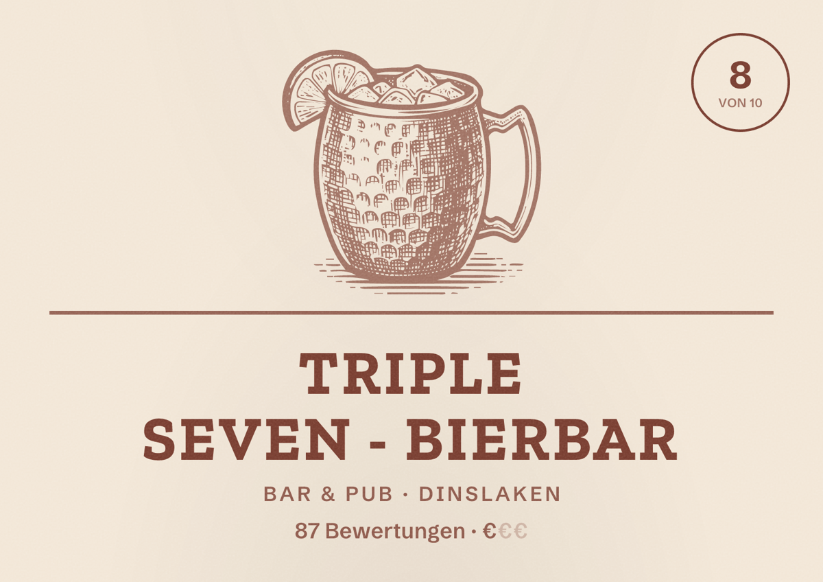 Illustriertes Poster von Triple Seven - Bierbar, Bar & Pub in Dinslaken: Bewertung 8 von 10 aus 87 Bewertungen, Preisniveau €