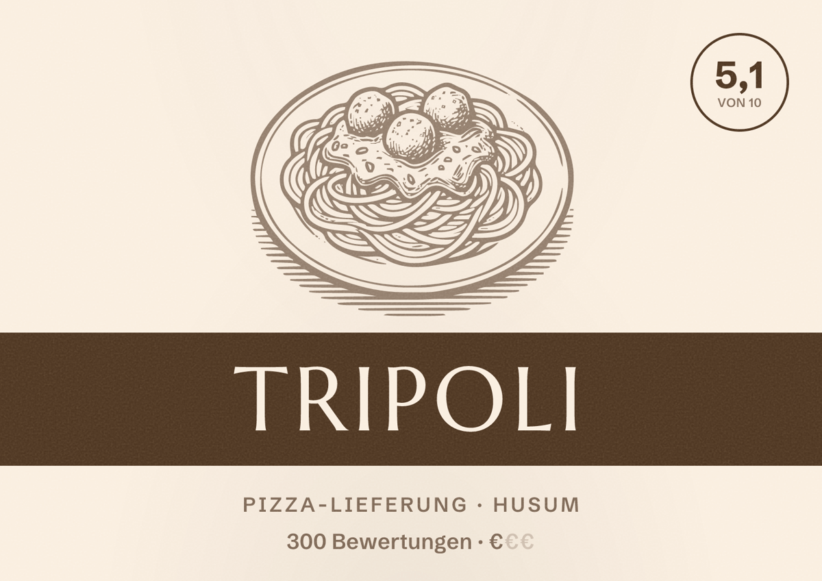 Illustriertes Poster von Tripoli, Pizza-Lieferung in Husum: Bewertung 5,1 von 10 aus 300 Bewertungen, Preisniveau €