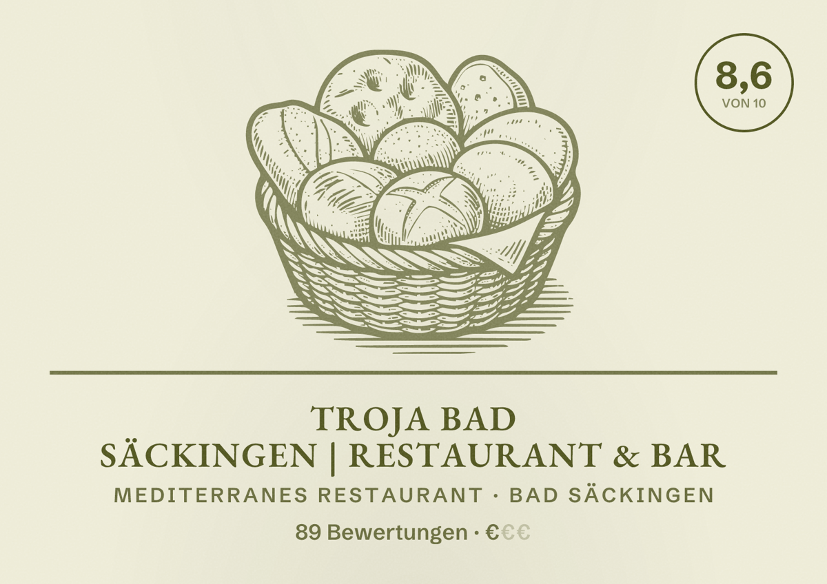 Illustriertes Poster von Troja Bad Säckingen | Restaurant & Bar, Mediterranes Restaurant in Bad Säckingen: Bewertung 8,6 von 10 aus 89 Bewertungen, Preisniveau €