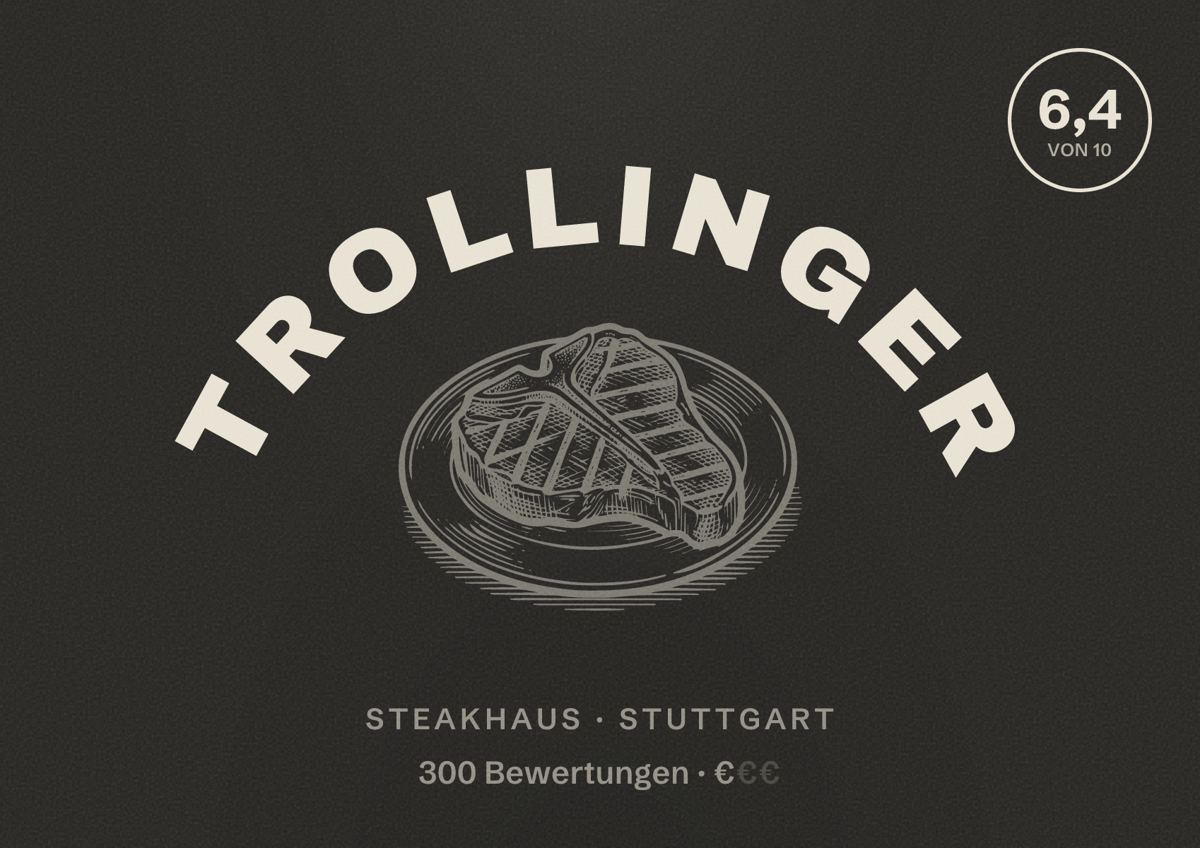 Illustriertes Poster von Trollinger, Steakhaus in Stuttgart: Bewertung 6,4 von 10 aus 300 Bewertungen, Preisniveau €