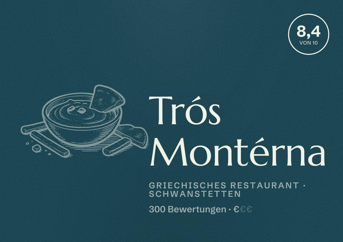 Illustriertes Poster von Trós Montérna, Griechisches Restaurant in Schwanstetten: Bewertung 8,4 von 10 aus 300 Bewertungen, Preisniveau €