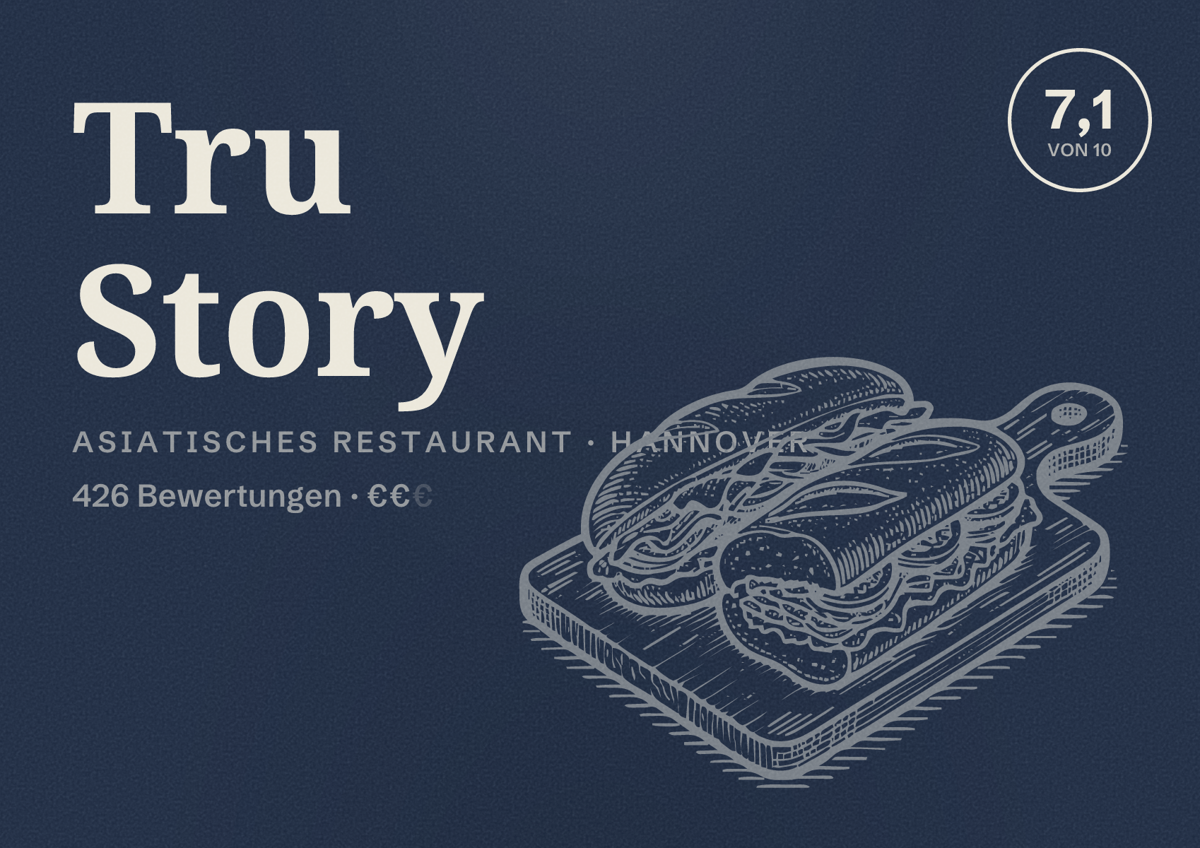 Illustriertes Poster von Tru Story, Asiatisches Restaurant in Hannover: Bewertung 7,1 von 10 aus 426 Bewertungen, Preisniveau €€