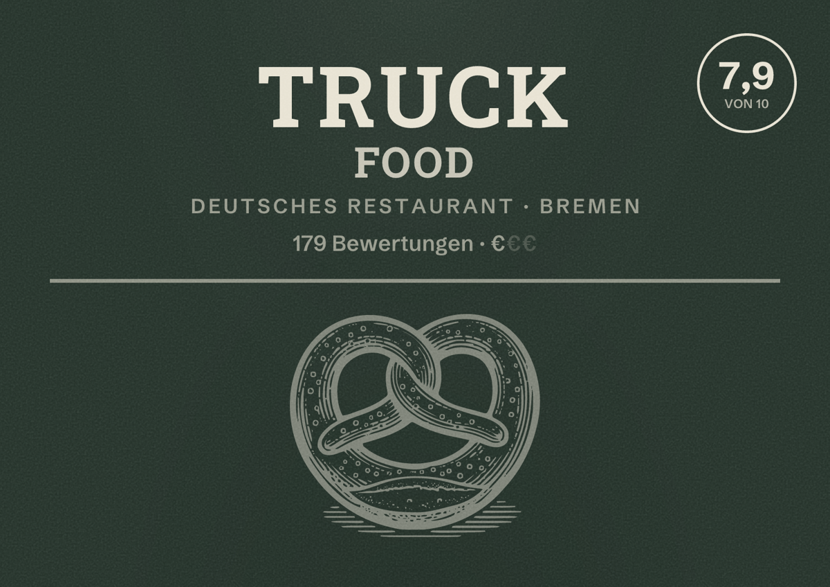 Illustriertes Poster von TRUCK FOOD, Deutsches Restaurant in Bremen: Bewertung 7,9 von 10 aus 179 Bewertungen, Preisniveau €