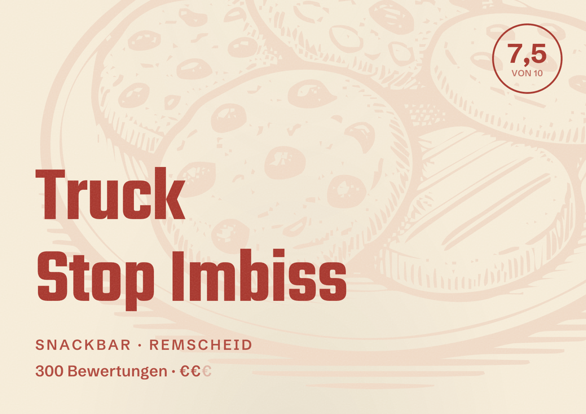Illustriertes Poster von Truck Stop Imbiss, Snackbar in Remscheid: Bewertung 7,5 von 10 aus 300 Bewertungen, Preisniveau €€