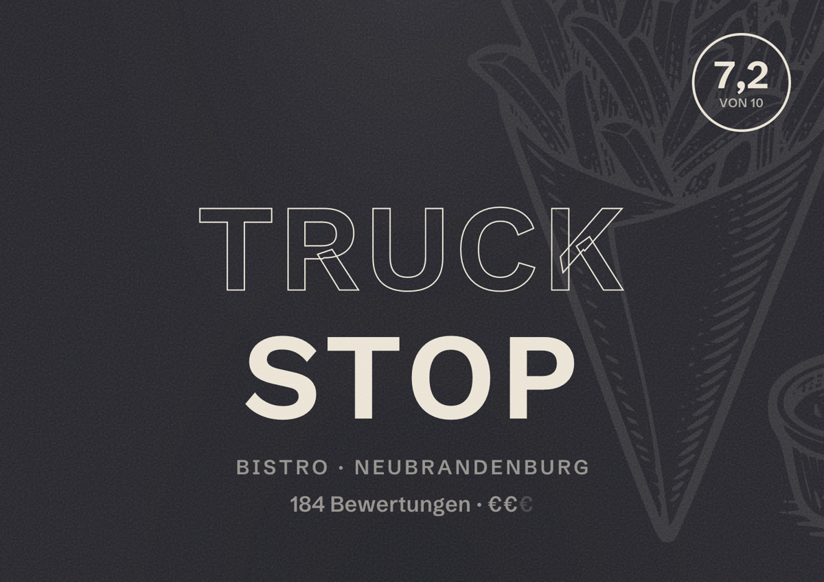 Illustriertes Poster von Truck Stop, Bistro in Neubrandenburg: Bewertung 7,2 von 10 aus 184 Bewertungen, Preisniveau €€