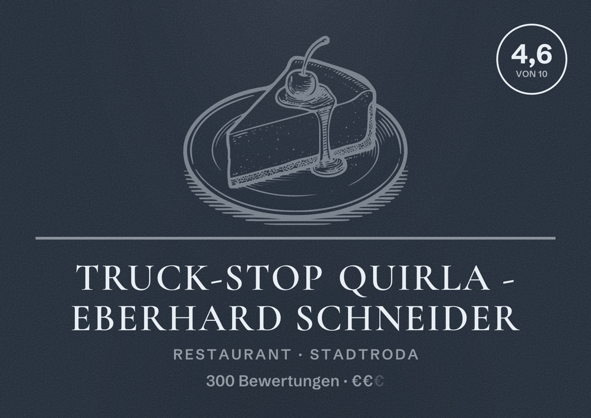 Illustriertes Poster von Truck-Stop Quirla - Eberhard Schneider, Restaurant in Stadtroda: Bewertung 4,6 von 10 aus 300 Bewertungen, Preisniveau €€