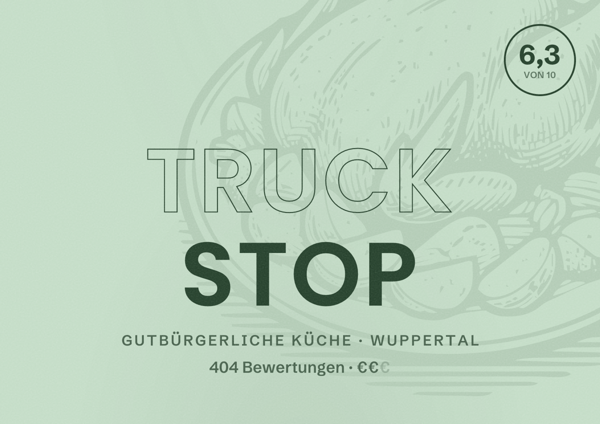 Illustriertes Poster von Truck Stop, Gutbürgerliche Küche in Wuppertal: Bewertung 6,3 von 10 aus 404 Bewertungen, Preisniveau €€