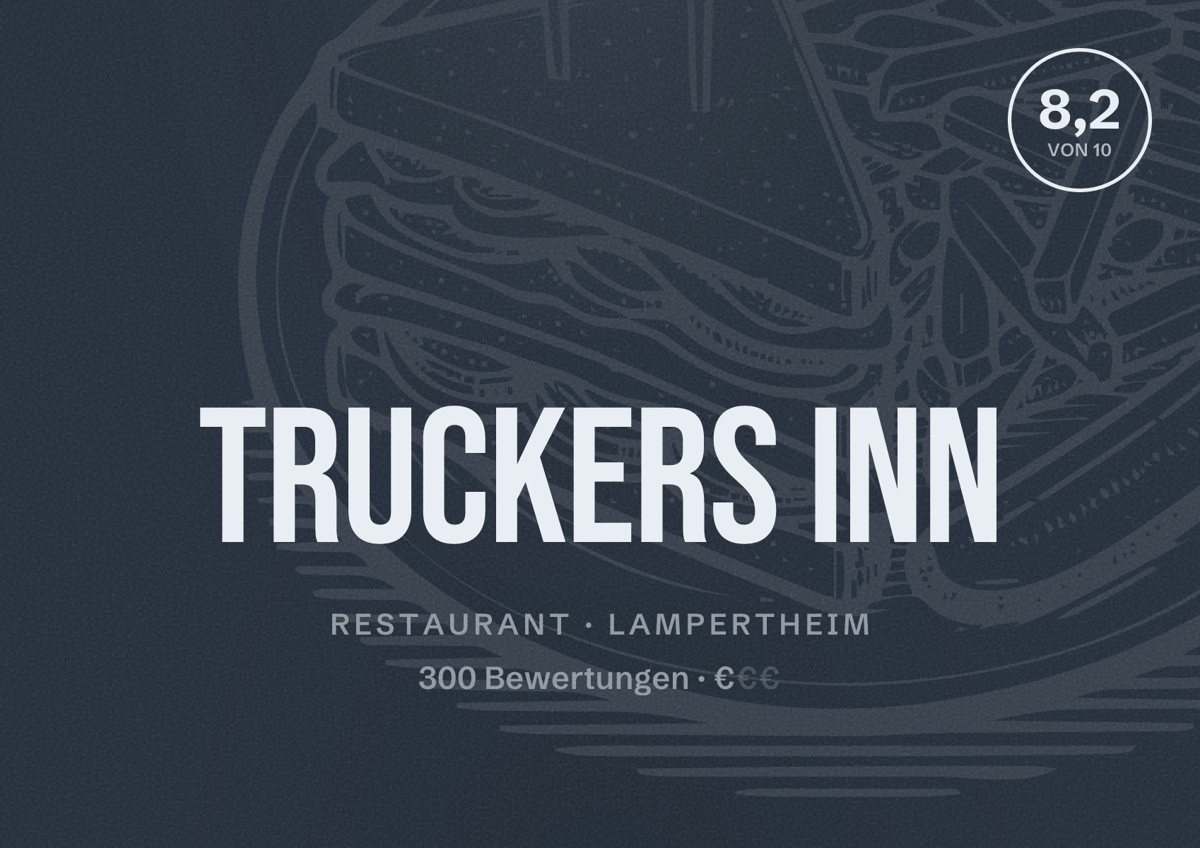 Illustriertes Poster von Truckers Inn, Restaurant in Lampertheim: Bewertung 8,2 von 10 aus 300 Bewertungen, Preisniveau €