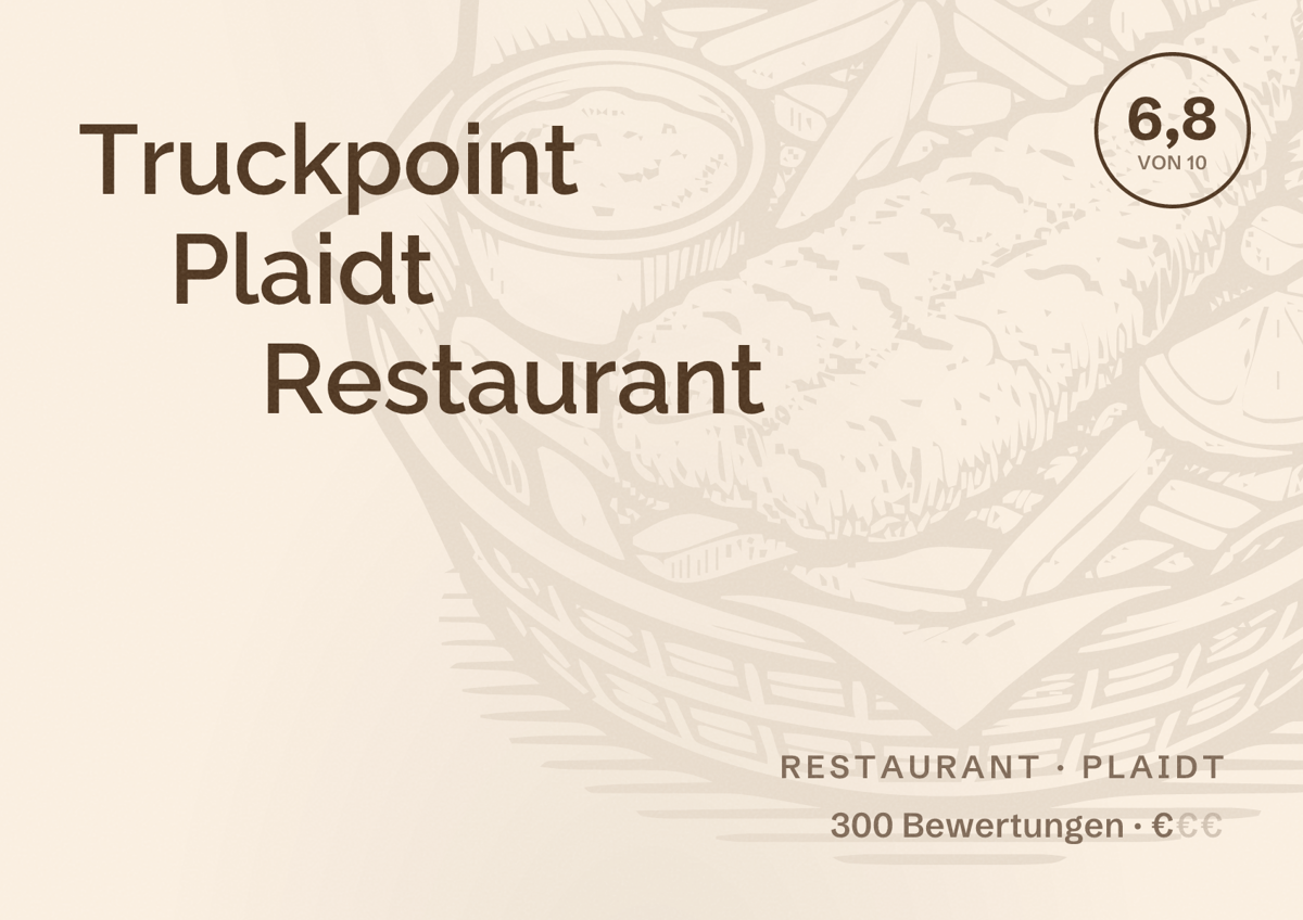 Illustriertes Poster von Truckpoint Plaidt Restaurant, Restaurant in Plaidt: Bewertung 6,8 von 10 aus 300 Bewertungen, Preisniveau €