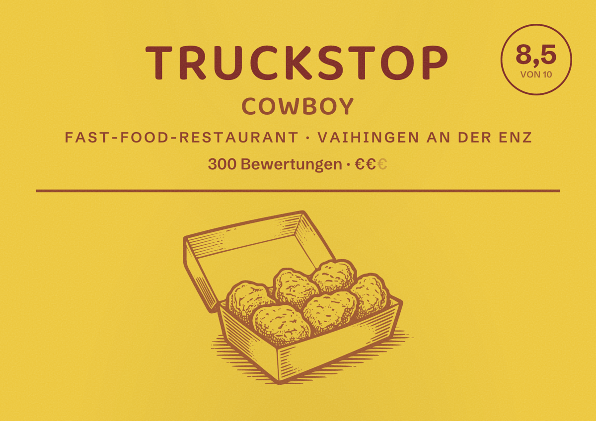 Illustriertes Poster von TruckStop Cowboy, Fast-Food-Restaurant in Vaihingen an der Enz: Bewertung 8,5 von 10 aus 300 Bewertungen, Preisniveau €€