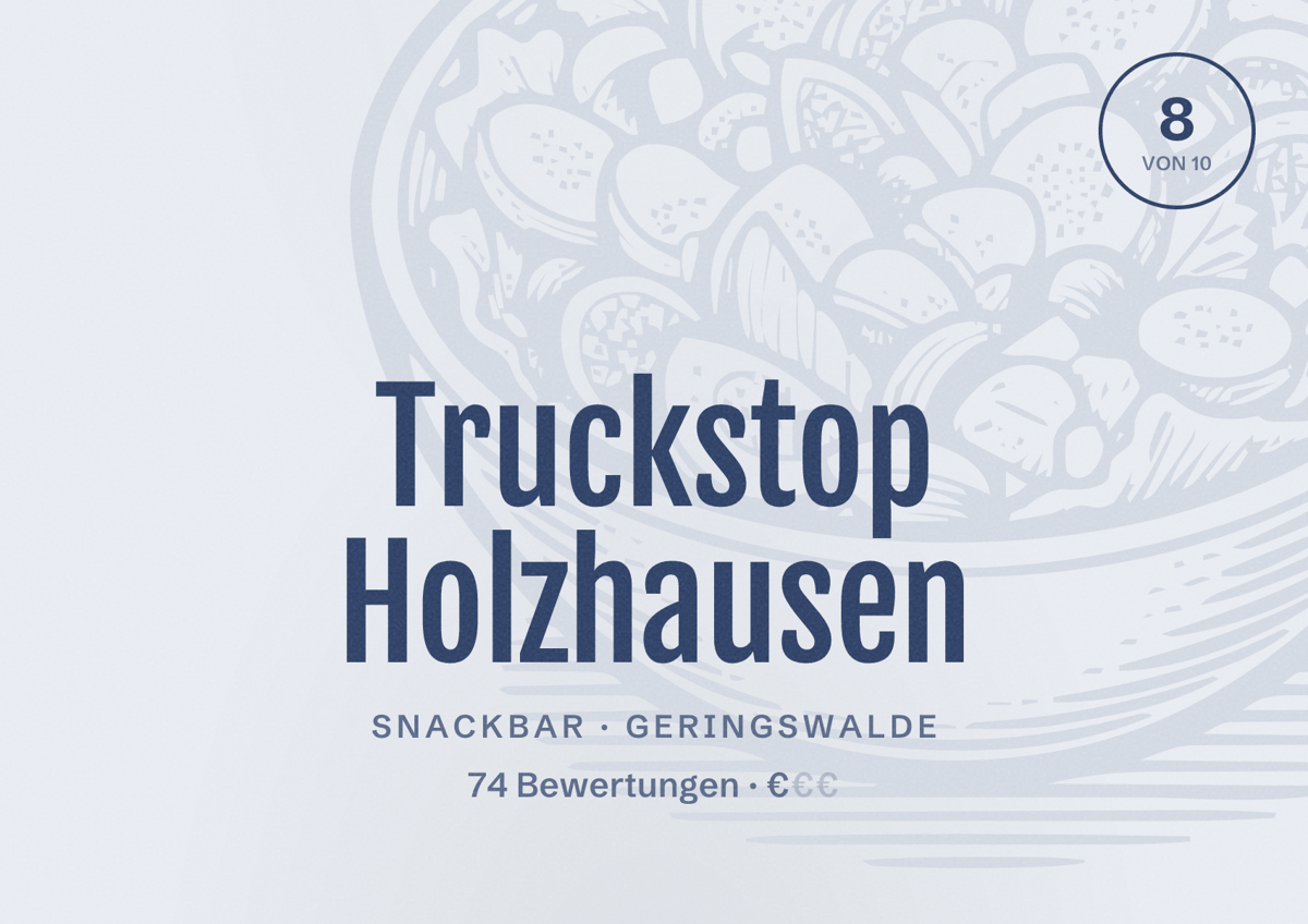 Illustriertes Poster von Truckstop Holzhausen, Snackbar in Geringswalde: Bewertung 8 von 10 aus 74 Bewertungen, Preisniveau €