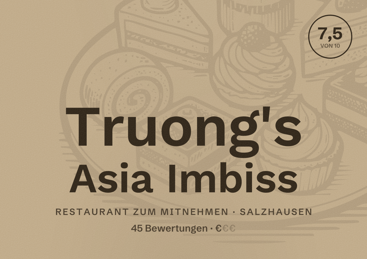 Illustriertes Poster von Truong's Asia Imbiss, Restaurant zum Mitnehmen in Salzhausen: Bewertung 7,5 von 10 aus 45 Bewertungen, Preisniveau €