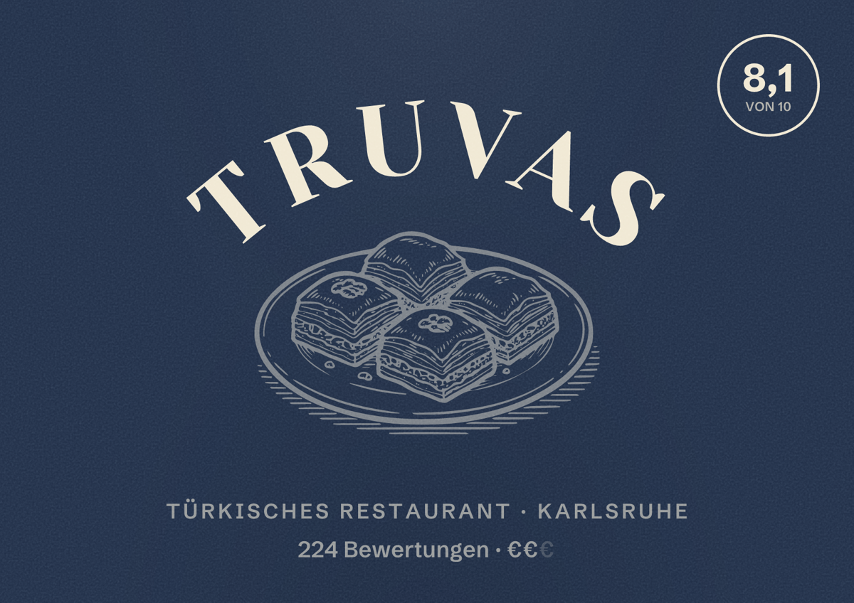 Illustriertes Poster von Truvas, Türkisches Restaurant in Karlsruhe: Bewertung 8,1 von 10 aus 224 Bewertungen, Preisniveau €€