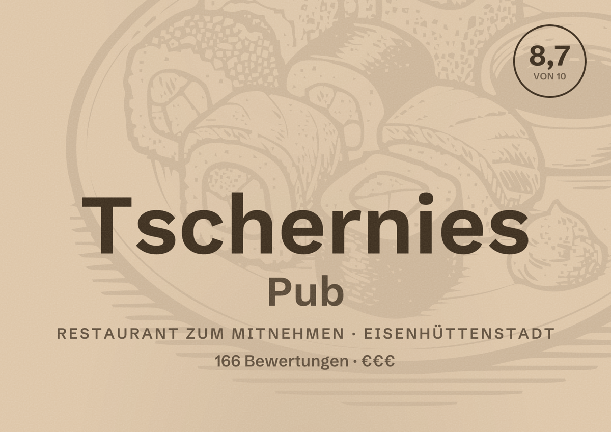 Illustriertes Poster von Tschernies Pub, Restaurant zum Mitnehmen in Eisenhüttenstadt: Bewertung 8,7 von 10 aus 166 Bewertungen, Preisniveau €€€