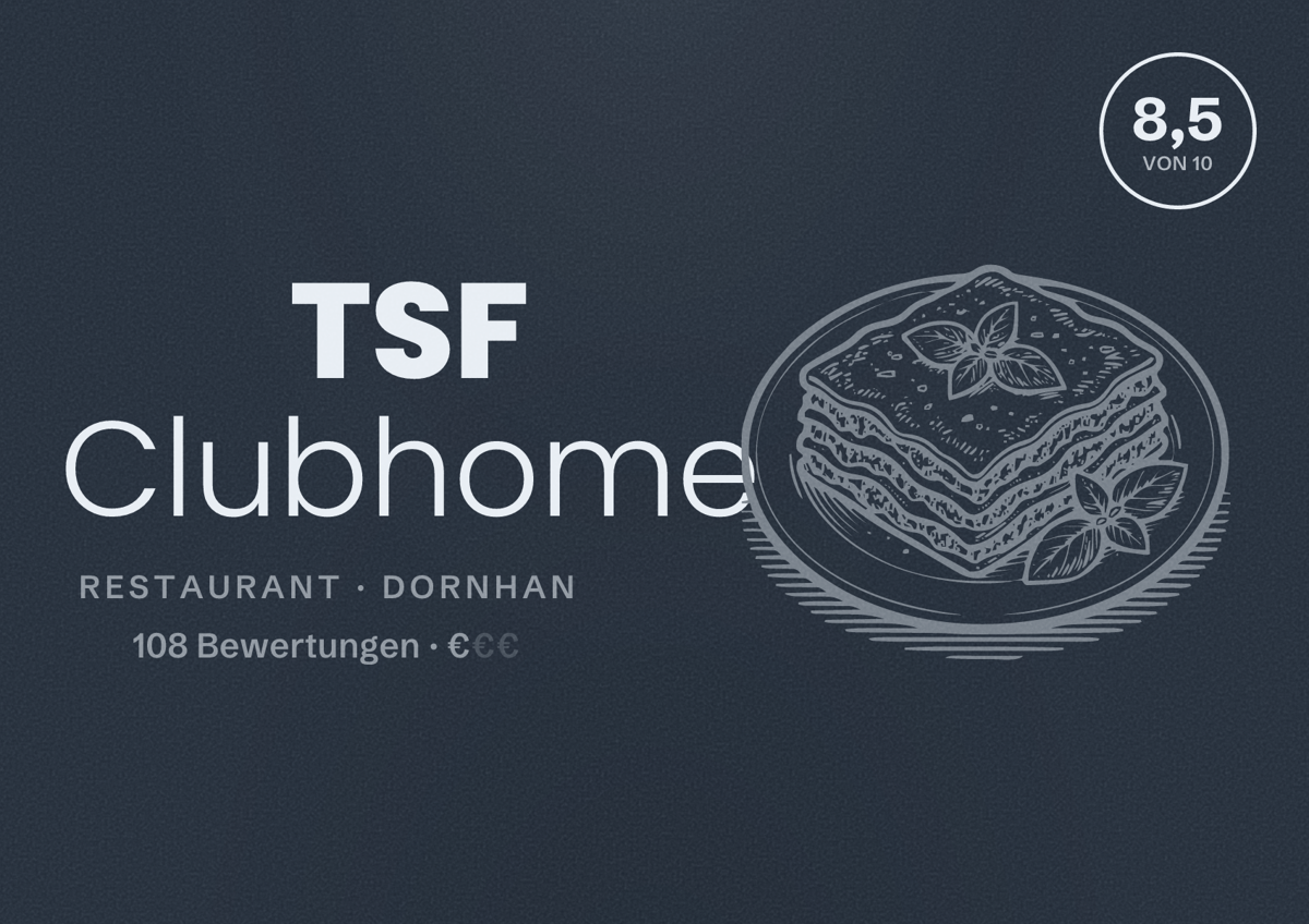 Illustriertes Poster von TSF Clubhome, Restaurant in Dornhan: Bewertung 8,5 von 10 aus 108 Bewertungen, Preisniveau €