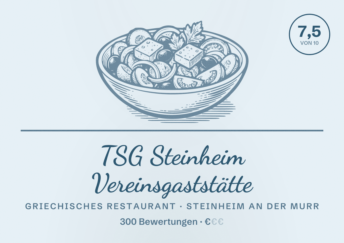 Illustriertes Poster von TSG Steinheim Vereinsgaststätte, Griechisches Restaurant in Steinheim an der Murr: Bewertung 7,5 von 10 aus 300 Bewertungen, Preisniveau €