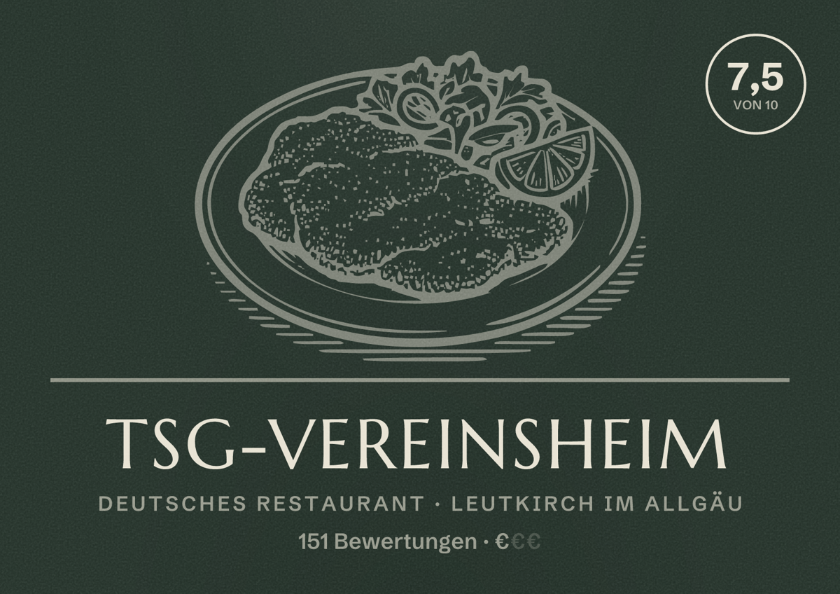 Illustriertes Poster von TSG-Vereinsheim, Deutsches Restaurant in Leutkirch im Allgäu: Bewertung 7,5 von 10 aus 151 Bewertungen, Preisniveau €