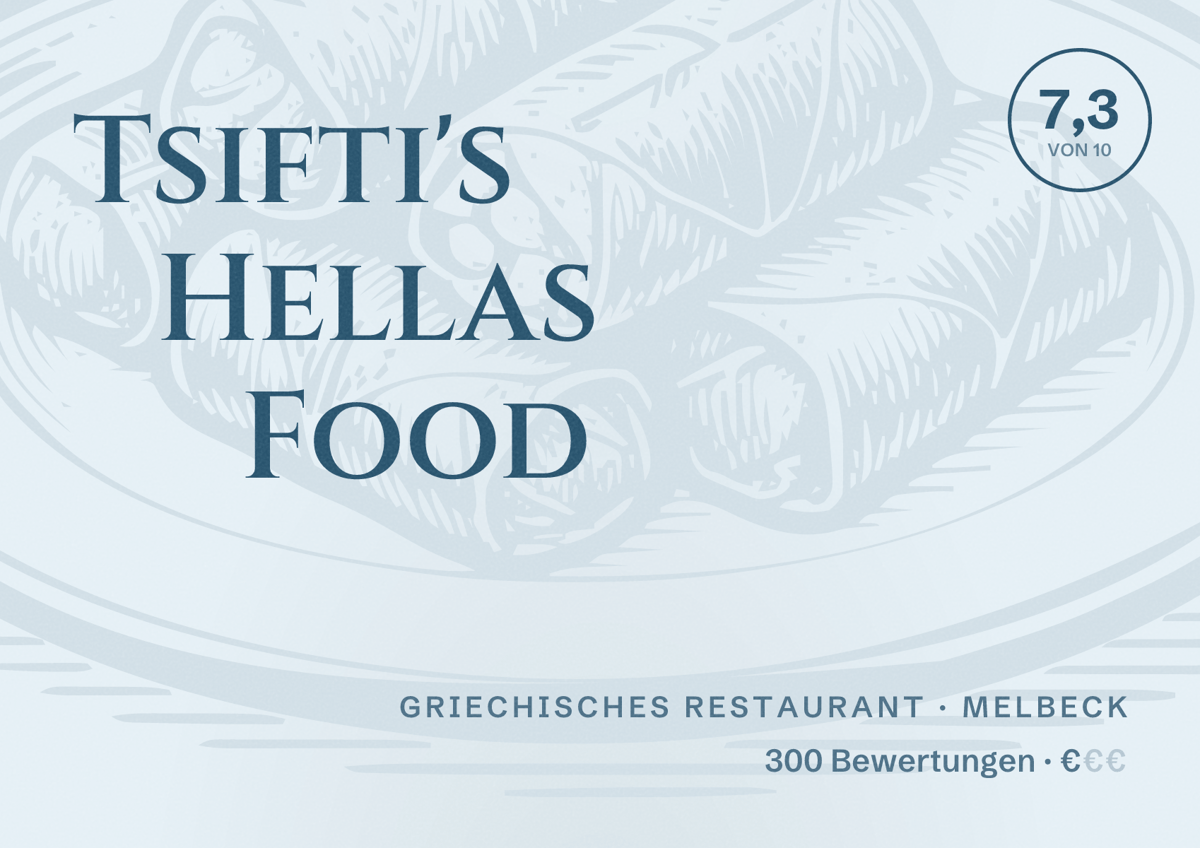 Illustriertes Poster von Tsifti's Hellas Food, Griechisches Restaurant in Melbeck: Bewertung 7,3 von 10 aus 300 Bewertungen, Preisniveau €