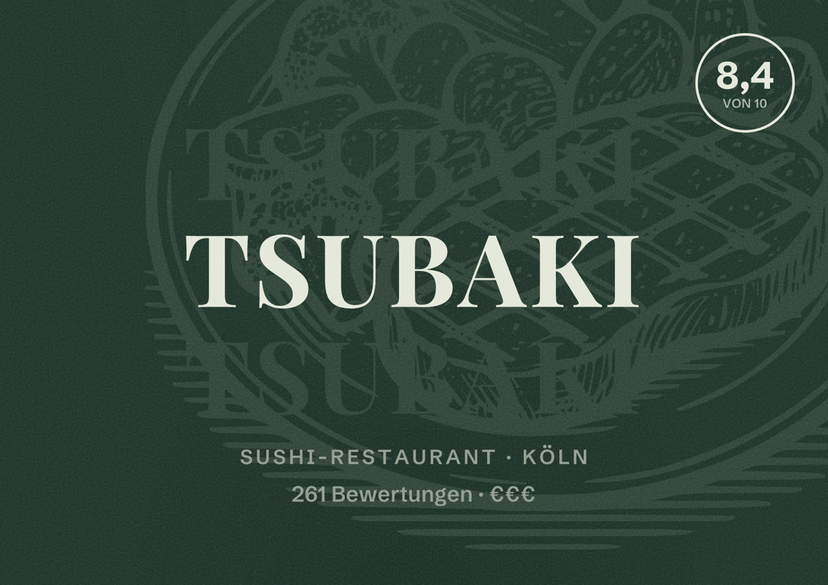 Illustriertes Poster von TSUBAKI, Sushi-Restaurant in Köln: Bewertung 8,4 von 10 aus 261 Bewertungen, Preisniveau €€€