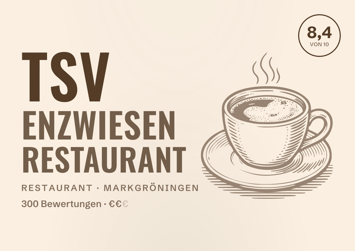 Illustriertes Poster von TSV Enzwiesen Restaurant, Restaurant in Markgröningen: Bewertung 8,4 von 10 aus 300 Bewertungen, Preisniveau €€