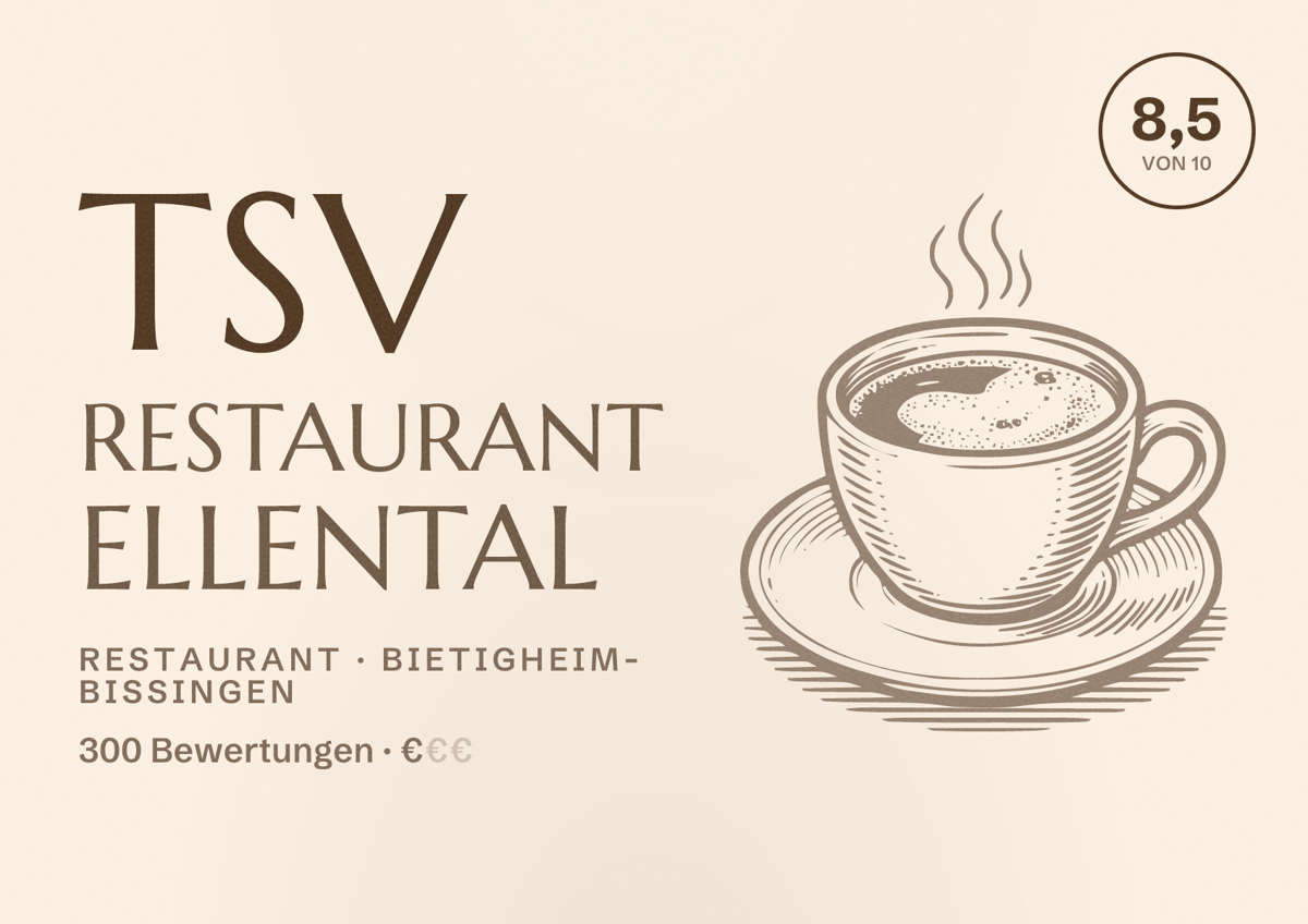 Illustriertes Poster von TSV Restaurant Ellental, Restaurant in Bietigheim-Bissingen: Bewertung 8,5 von 10 aus 300 Bewertungen, Preisniveau €