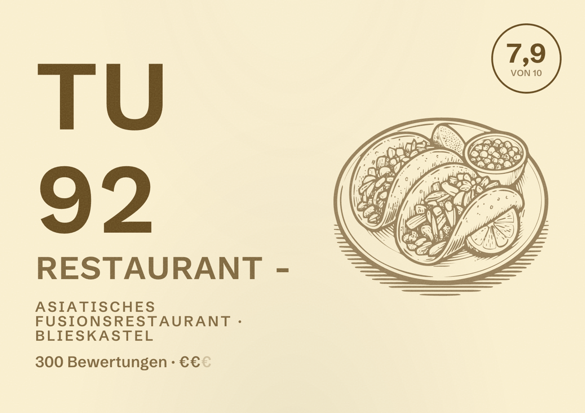 Illustriertes Poster von TU 92 Restaurant -, Asiatisches Fusionsrestaurant in Blieskastel: Bewertung 7,9 von 10 aus 300 Bewertungen, Preisniveau €€