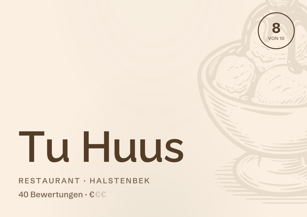 Illustriertes Poster von Tu Huus, Restaurant in Halstenbek: Bewertung 8 von 10 aus 40 Bewertungen, Preisniveau €