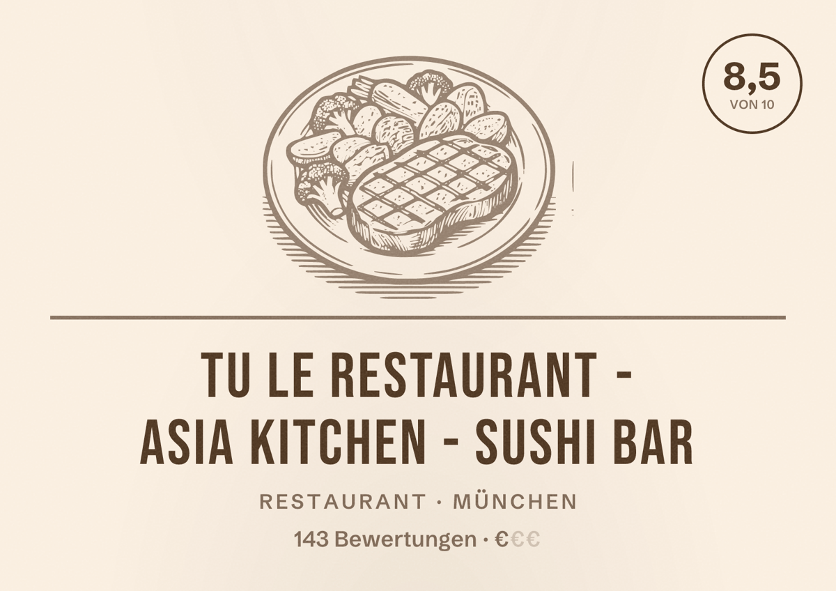 Illustriertes Poster von Tu Le Restaurant - Asia Kitchen - Sushi Bar, Restaurant in München: Bewertung 8,5 von 10 aus 143 Bewertungen, Preisniveau €
