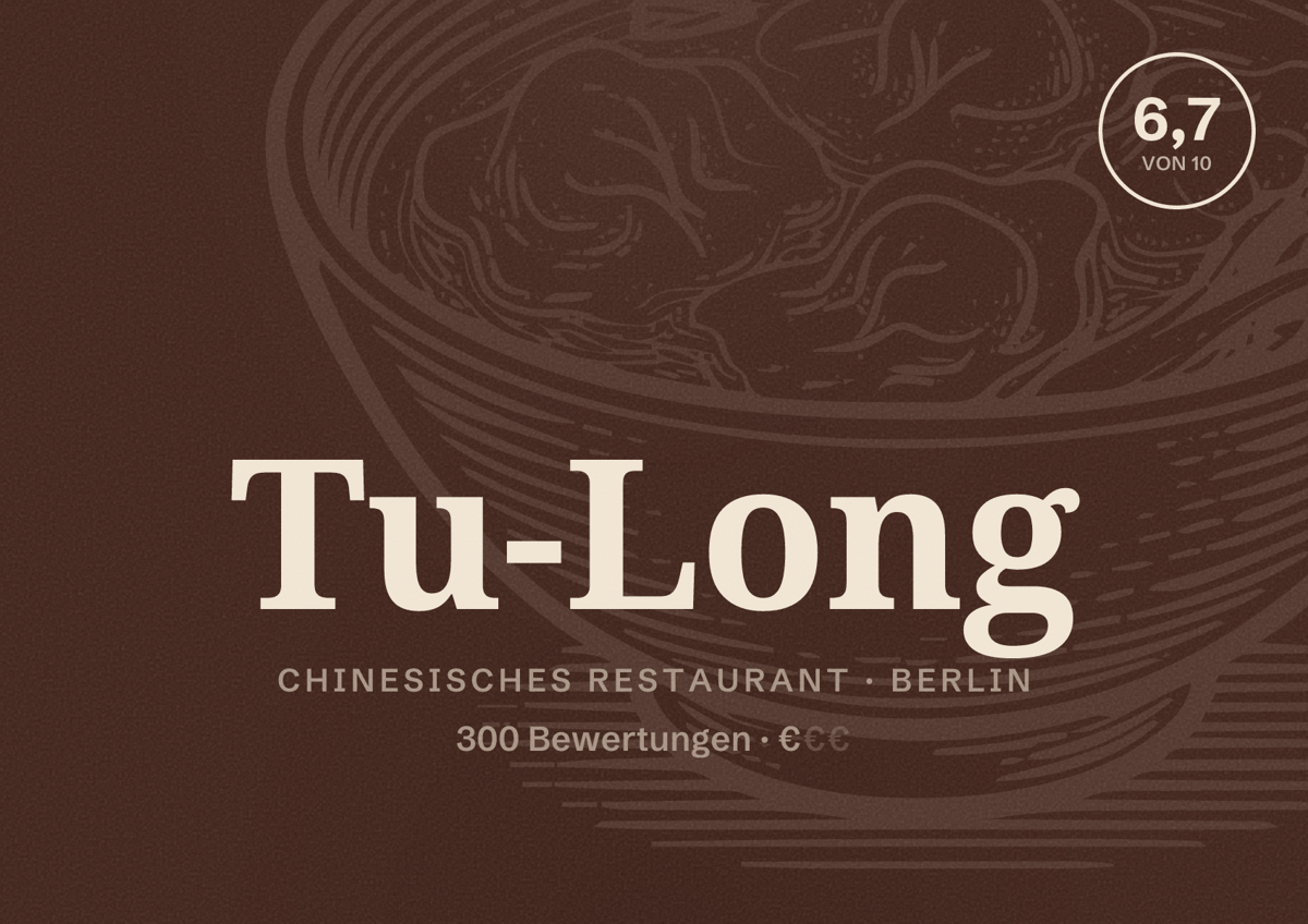 Illustriertes Poster von Tu-Long, Chinesisches Restaurant in Berlin: Bewertung 6,7 von 10 aus 300 Bewertungen, Preisniveau €