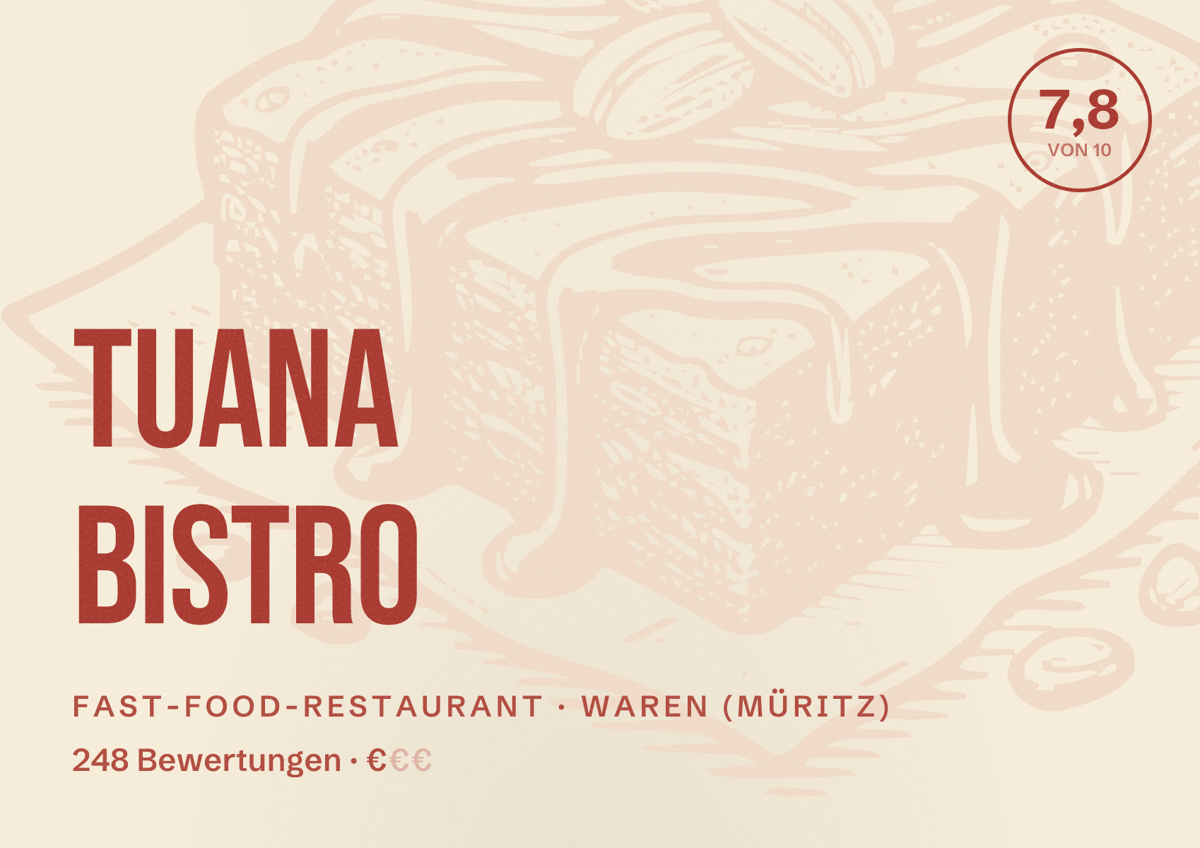 Illustriertes Poster von Tuana Bistro, Fast-Food-Restaurant in Waren (Müritz): Bewertung 7,8 von 10 aus 248 Bewertungen, Preisniveau €