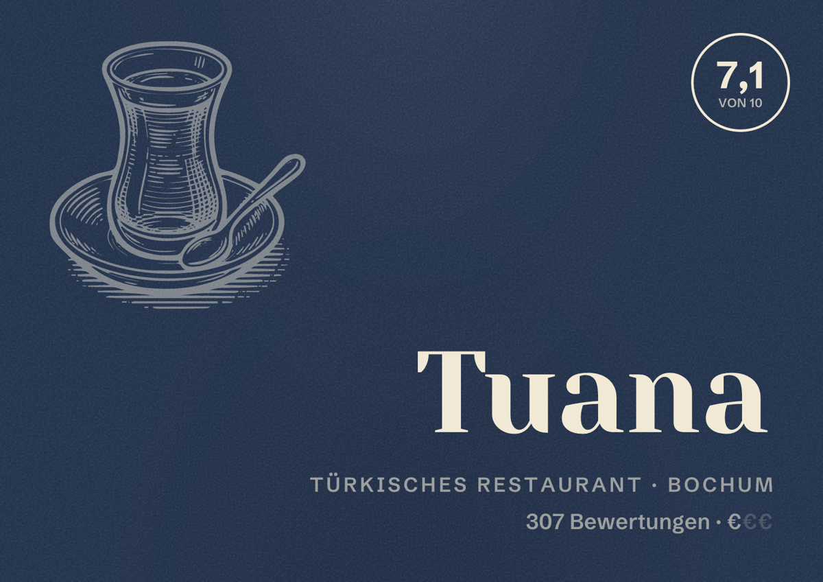 Illustriertes Poster von Tuana, Türkisches Restaurant in Bochum: Bewertung 7,1 von 10 aus 307 Bewertungen, Preisniveau €