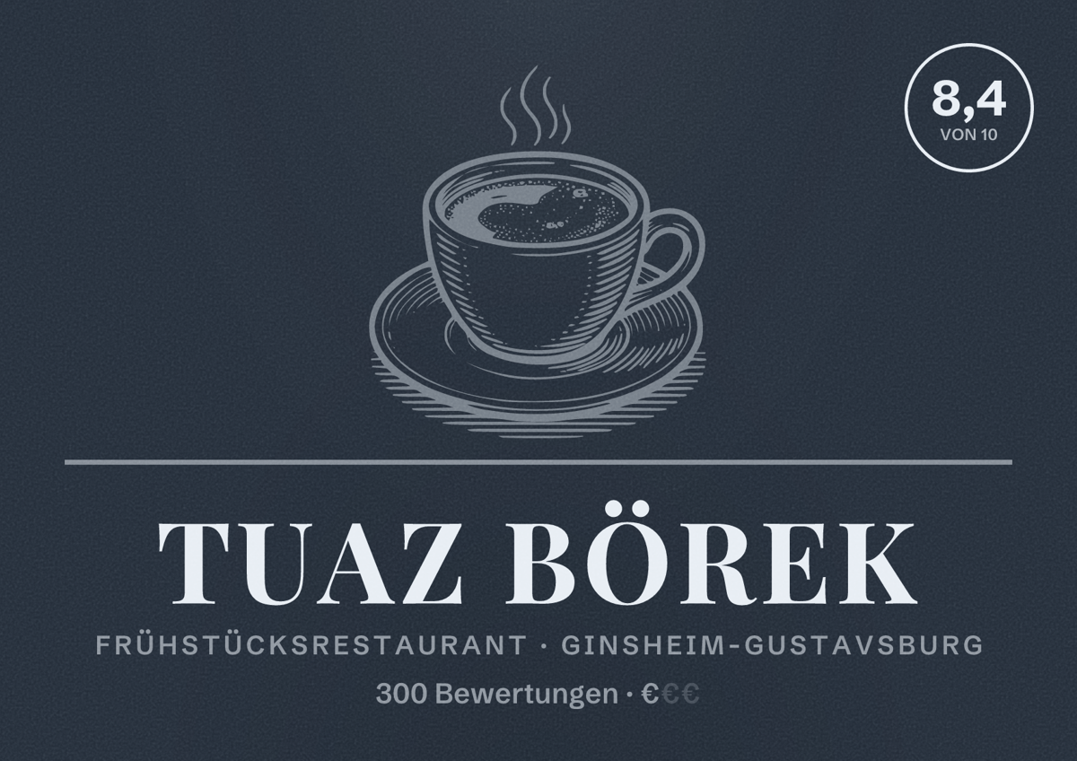 Illustriertes Poster von Tuaz Börek, Frühstücksrestaurant in Ginsheim-Gustavsburg: Bewertung 8,4 von 10 aus 300 Bewertungen, Preisniveau €