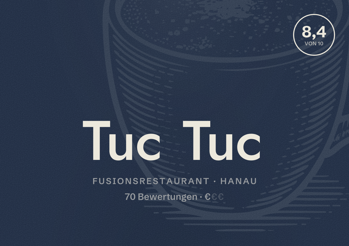 Illustriertes Poster von Tuc Tuc, Fusionsrestaurant in Hanau: Bewertung 8,4 von 10 aus 70 Bewertungen, Preisniveau €