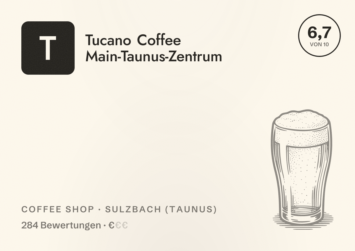 Illustriertes Poster von Tucano Coffee Main-Taunus-Zentrum, Coffee Shop in Sulzbach (Taunus): Bewertung 6,7 von 10 aus 284 Bewertungen, Preisniveau €