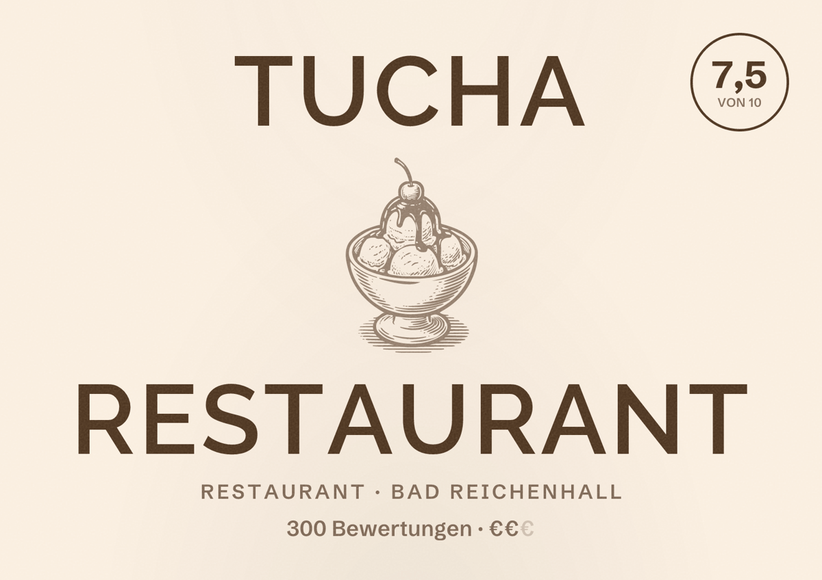 Illustriertes Poster von Tucha Restaurant, Restaurant in Bad Reichenhall: Bewertung 7,5 von 10 aus 300 Bewertungen, Preisniveau €€