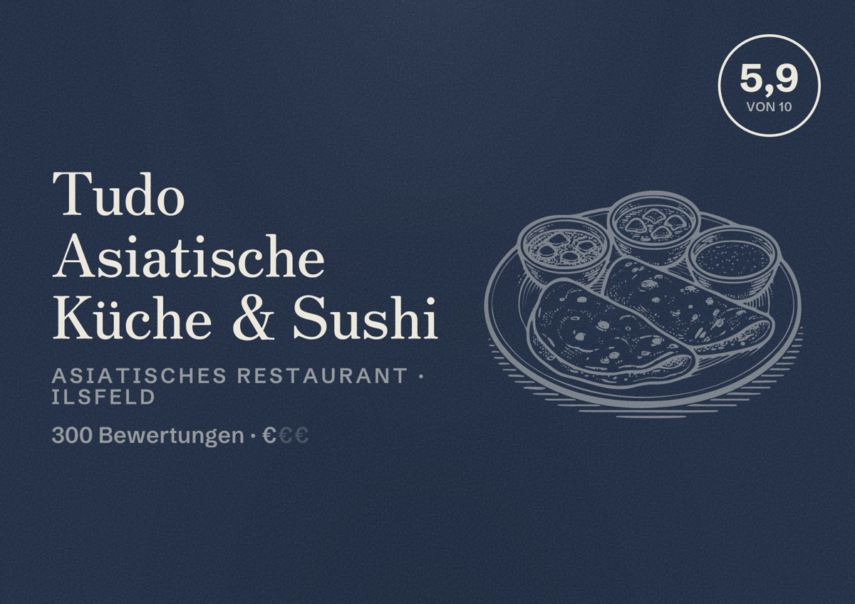 Illustriertes Poster von Tudo Asiatische Küche & Sushi, Asiatisches Restaurant in Ilsfeld: Bewertung 5,9 von 10 aus 300 Bewertungen, Preisniveau €