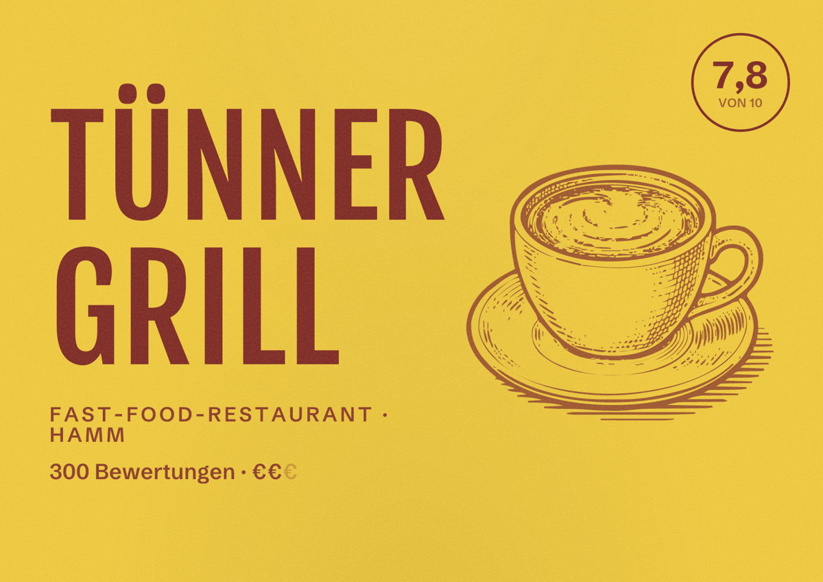 Illustriertes Poster von Tünner Grill, Fast-Food-Restaurant in Hamm: Bewertung 7,8 von 10 aus 300 Bewertungen, Preisniveau €€