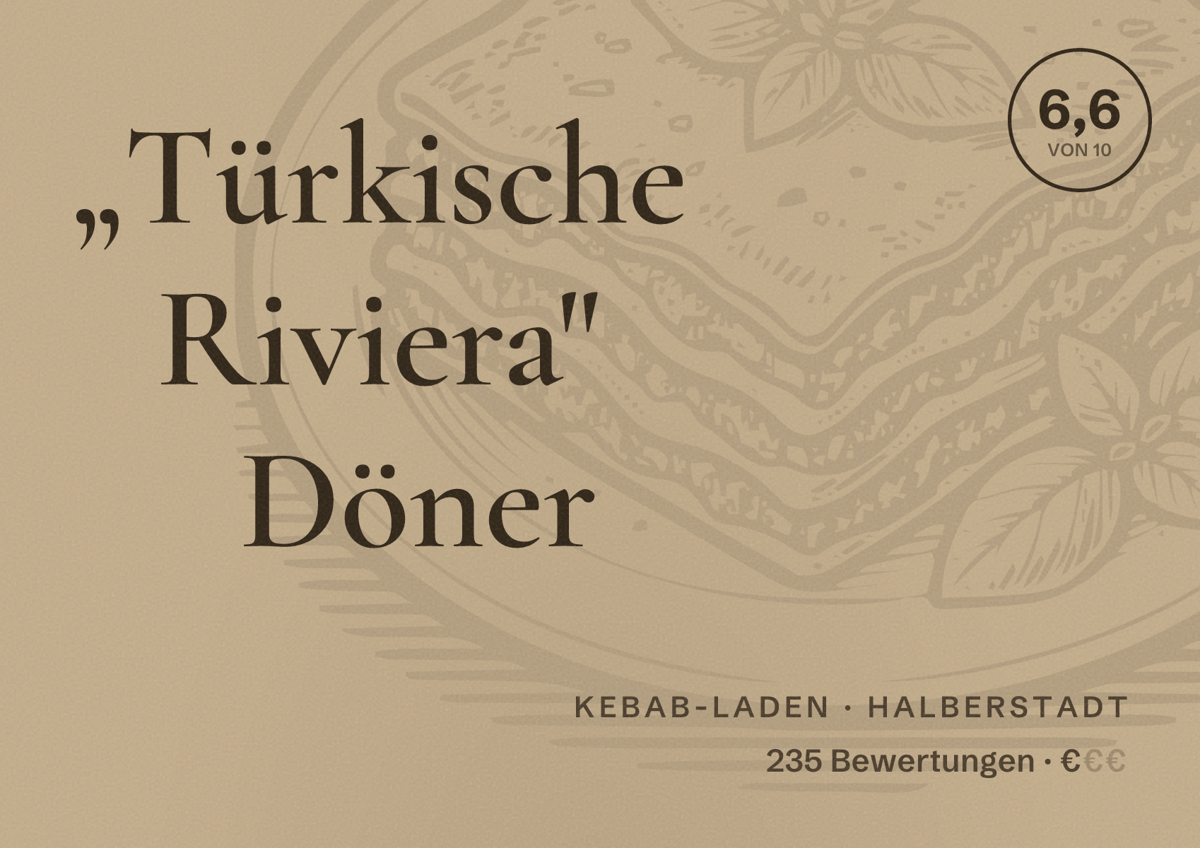 Illustriertes Poster von „Türkische Riviera" Döner, Kebab-Laden in Halberstadt: Bewertung 6,6 von 10 aus 235 Bewertungen, Preisniveau €