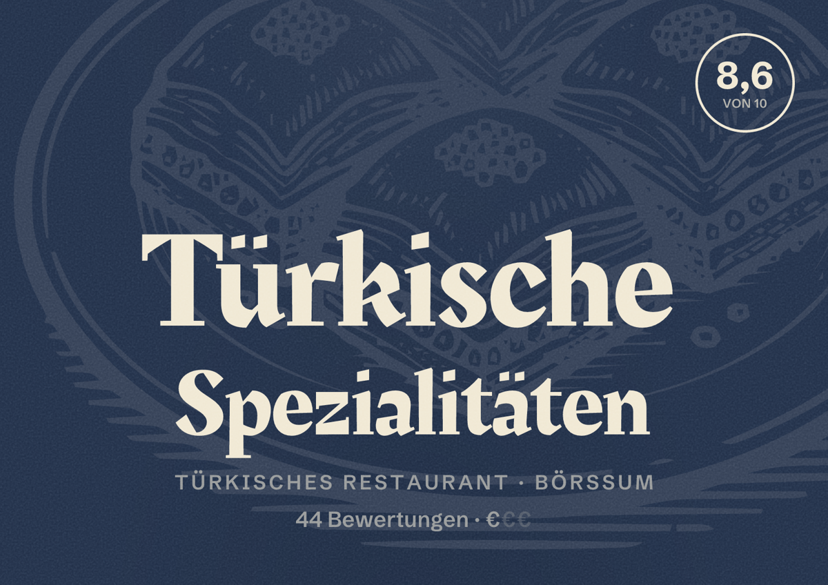 Illustriertes Poster von Türkische Spezialitäten, Türkisches Restaurant in Börßum: Bewertung 8,6 von 10 aus 44 Bewertungen, Preisniveau €