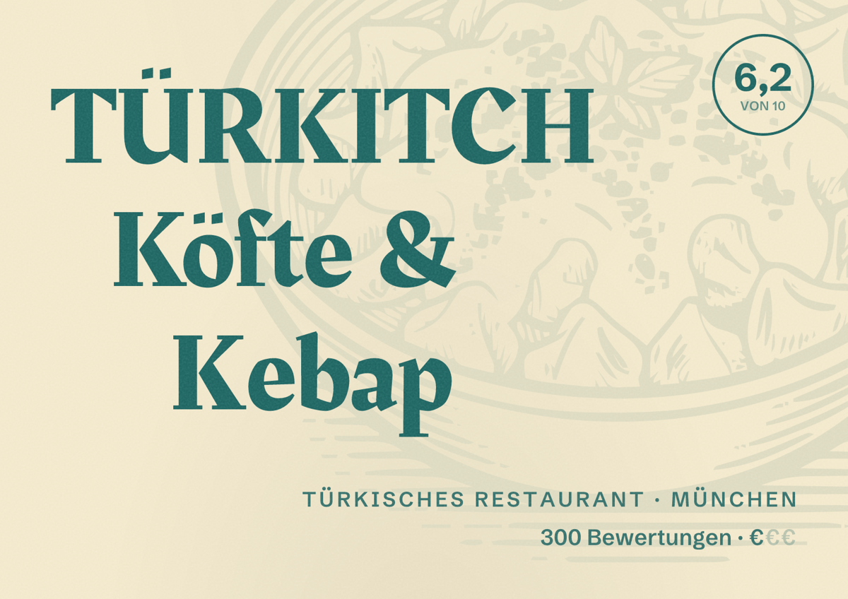 Illustriertes Poster von TÜRKITCH Köfte & Kebap, Türkisches Restaurant in München: Bewertung 6,2 von 10 aus 300 Bewertungen, Preisniveau €