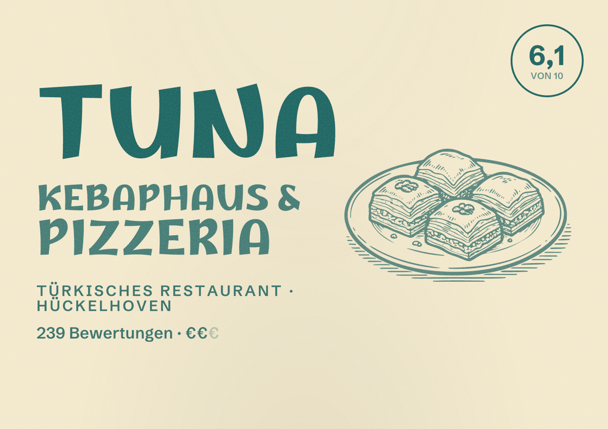 Illustriertes Poster von Tuna Kebaphaus & Pizzeria, Türkisches Restaurant in Hückelhoven: Bewertung 6,1 von 10 aus 239 Bewertungen, Preisniveau €€