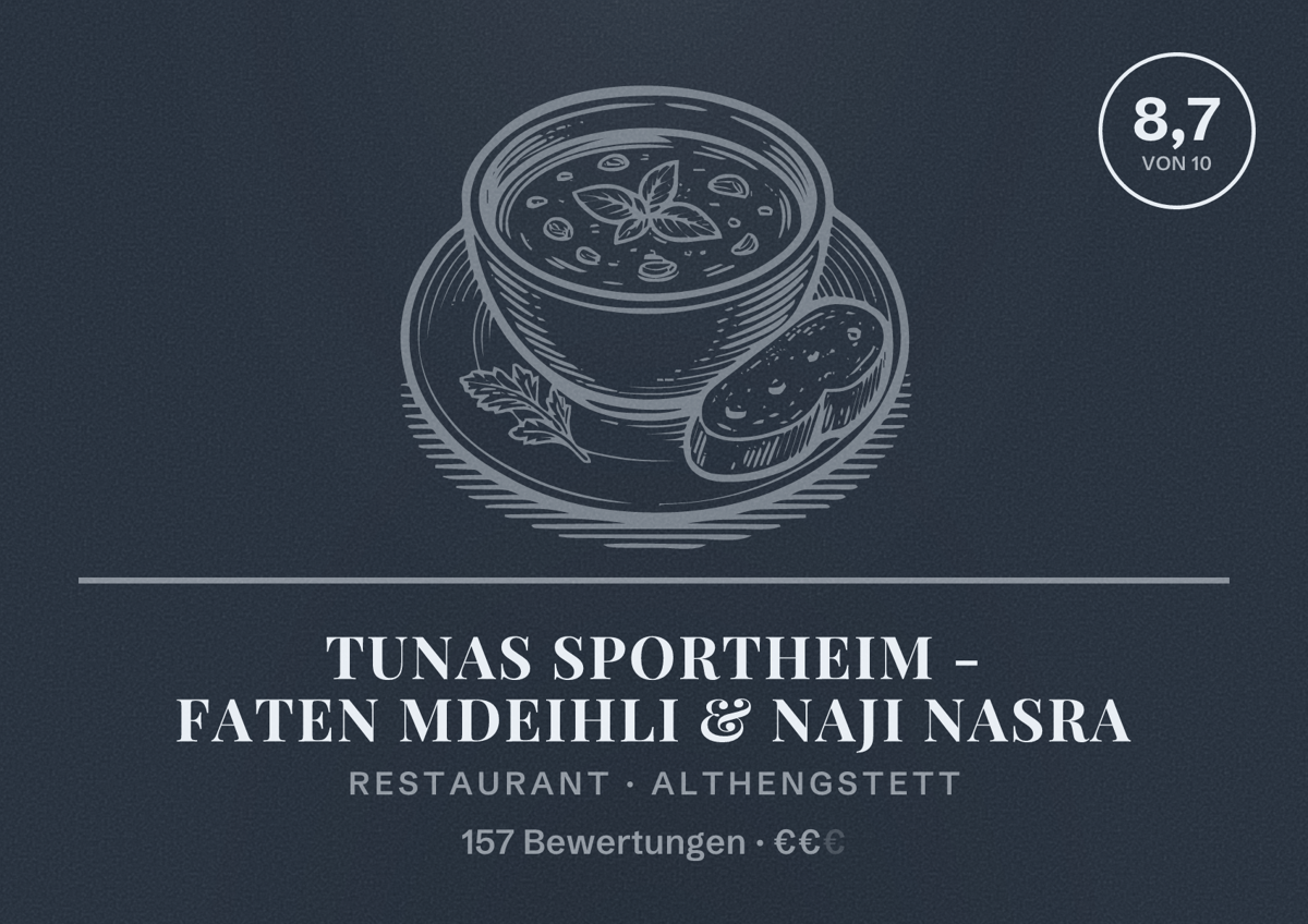 Illustriertes Poster von Tunas Sportheim - Faten Mdeihli & Naji Nasra, Restaurant in Althengstett: Bewertung 8,7 von 10 aus 157 Bewertungen, Preisniveau €€